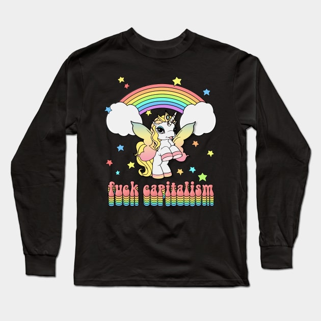 Fuck Capitalism // Retro Unicorn Design Long Sleeve T-Shirt by DankFutura